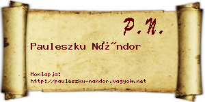 Pauleszku Nándor névjegykártya